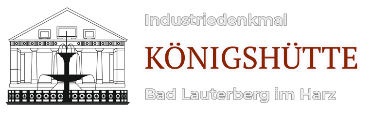 Industriedenkmal Königshütte Bad Lauterberg im Harz